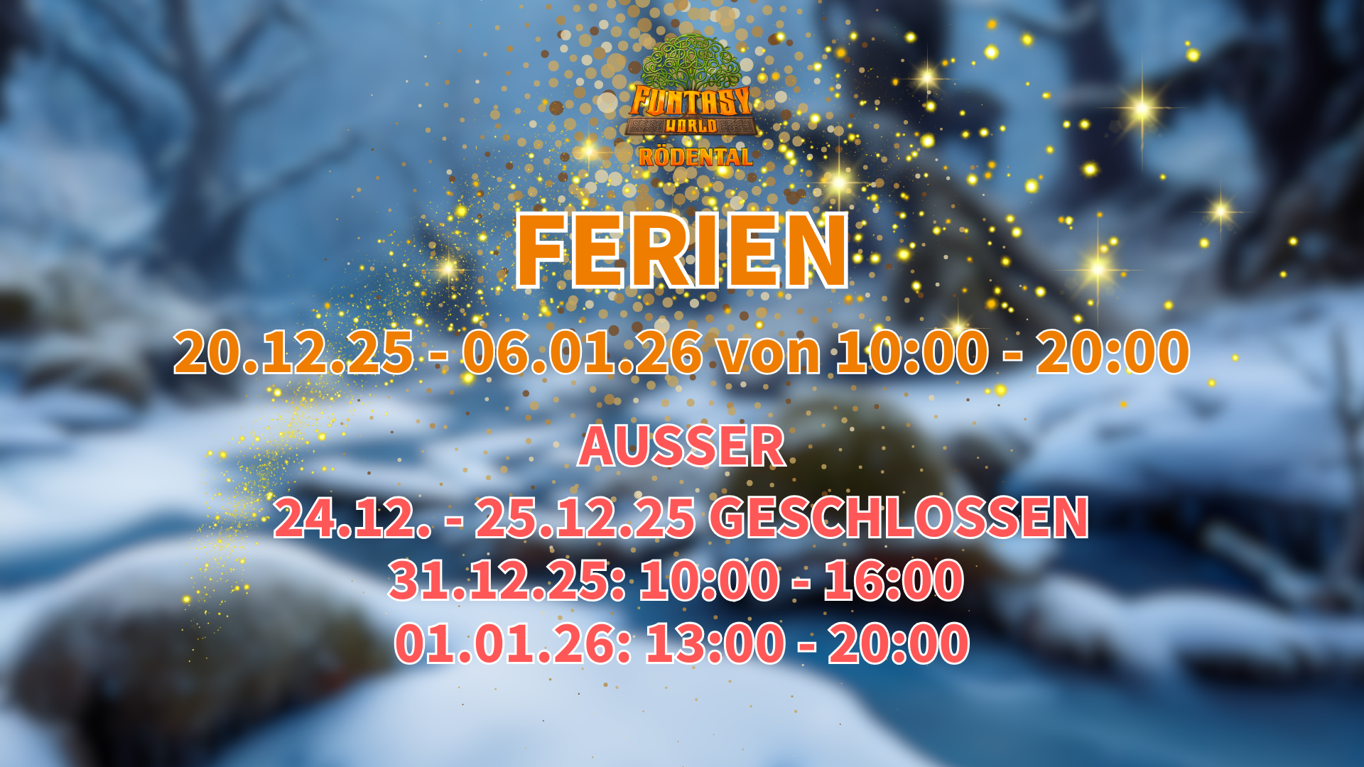 Winterferien und Feiertage Öffnungszeiten