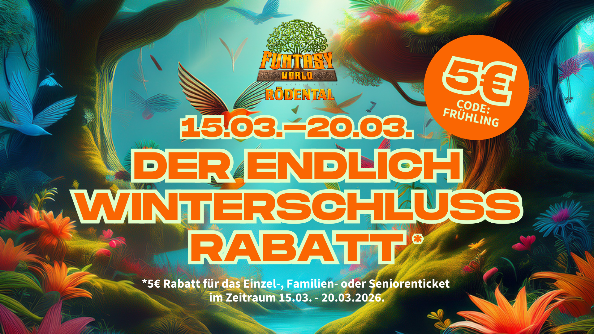 Winterschluss in der Funtasy World - 5,- mit Code "FRÜHLING" sparen
