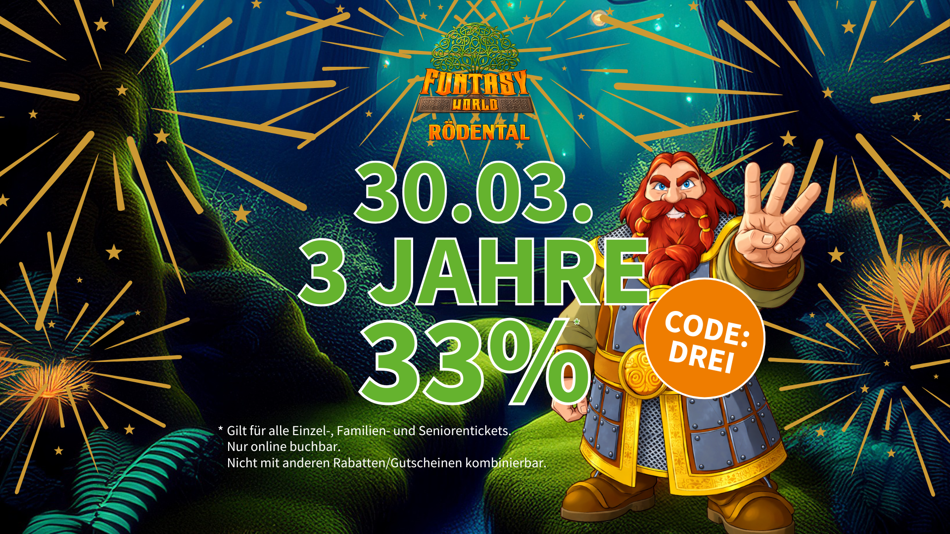 3 Jahre Funtasy World Rödental 30.03. 3 Jahre Funtasy Ticket mit 33% Ersparnis - Code DREI