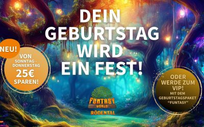 Geburtstag in der Funtasy World feiern – immer eine gute Idee!