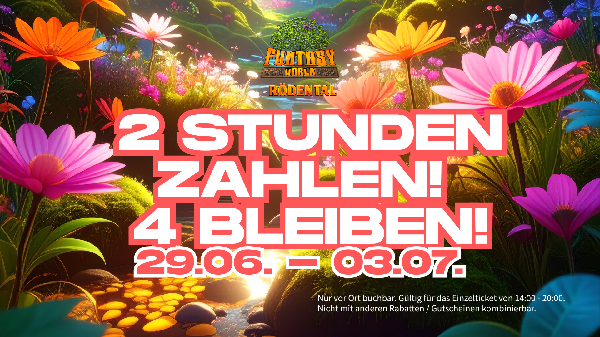 2 Stunden zahlen – 4 Stunden bleiben 2 Stunden zahlen - 4 Stunden bleiben