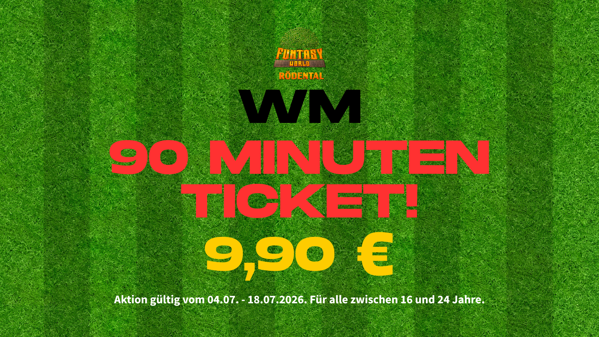 WM 90 Minuten Ticket WM 90 Minuten Ticket