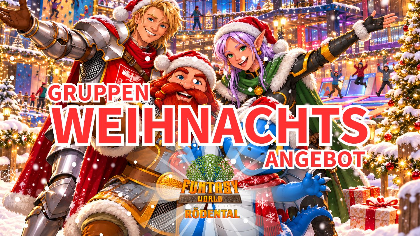 Weihnachten Gruppenangebot in der Funtasy World Weihnachten Gruppenangebot in der Funtasy World